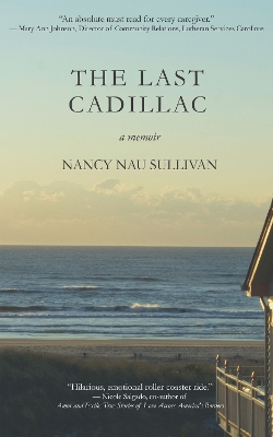 Last Cadillac by Nancy Nau Sullivan