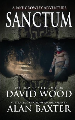Sanctum: A Jake Crowley Adventure by David Wood
