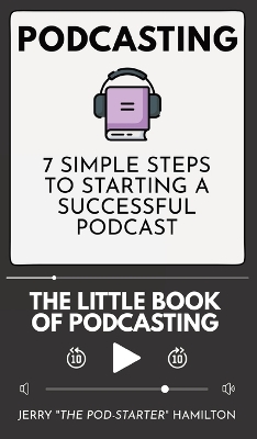 Podcasting - The little Book of Podcasting book