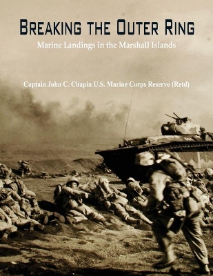 Breaking the Outer Ring:: Marine Landings in the Marshall Islands book