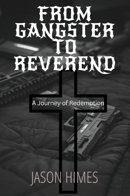 From Gangster To Reverend book