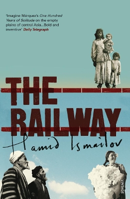 The Railway by Hamid Ismailov