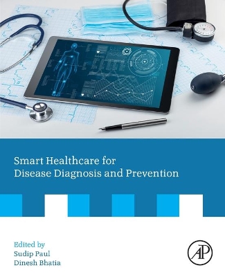 Smart Healthcare for Disease Diagnosis and Prevention book