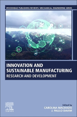 Innovation and Sustainable Manufacturing: Research and Development book