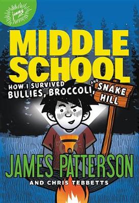 How I Survived Bullies, Broccoli, and Snake Hill book
