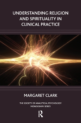 Understanding Religion and Spirituality in Clinical Practice book