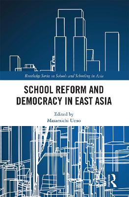 School Reform and Democracy in East Asia book
