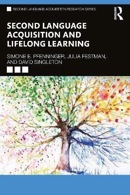 Second Language Acquisition and Lifelong Learning book