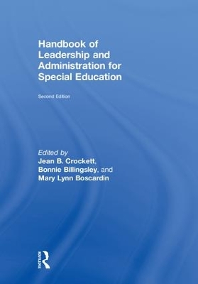 Handbook of Leadership and Administration for Special Education by Jean B. Crockett