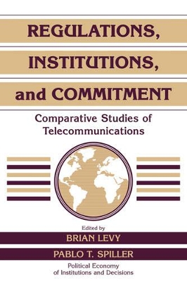 Regulations, Institutions, and Commitment book