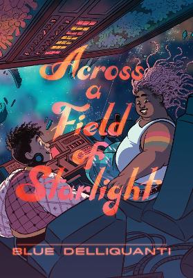 Across a Field of Starlight: (A Graphic Novel) book