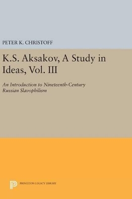 K.S. Aksakov, A Study in Ideas, Vol. III book