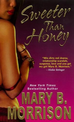 Sweeter Than Honey by Mary B. Morrison