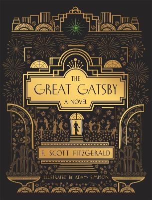 The Great Gatsby: A Novel: Illustrated Edition book