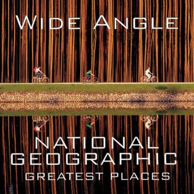 Wide Angle: National Geographic Greatest Places book