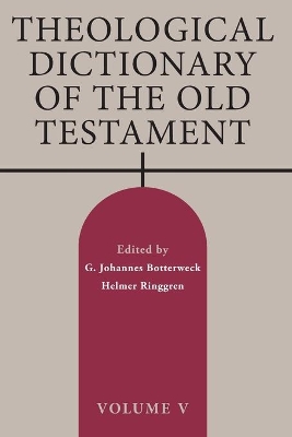Theological Dictionary of the Old Testament, Volume V: Volume 5 book