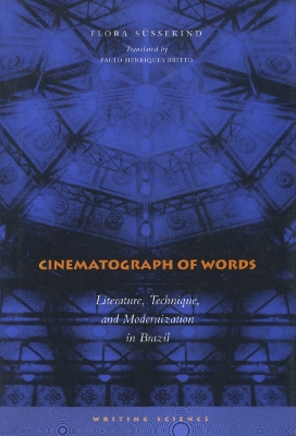 Cinematograph of Words by Flora Süssekind