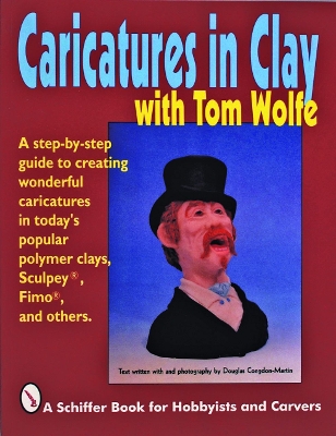 Caricatures in Clay with Tom Wolfe book