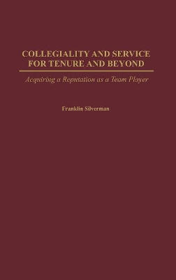 Collegiality and Service for Tenure and Beyond book