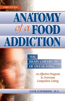 Anatomy of a Food Addiction book