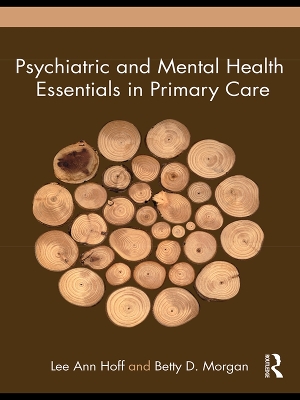 Psychiatric and Mental Health Essentials in Primary Care by Lee Ann Hoff