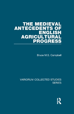 The Medieval Antecedents of English Agricultural Progress book