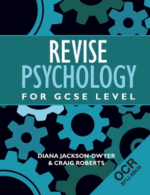 Revise Psychology for GCSE Level: OCR by Diana Jackson-Dwyer