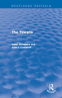 The Tswana by Isaac Schapera