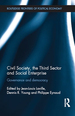 Civil Society, the Third Sector and Social Enterprise: Governance and Democracy book