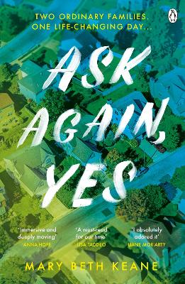 Ask Again, Yes: The gripping, emotional and life-affirming New York Times bestseller book