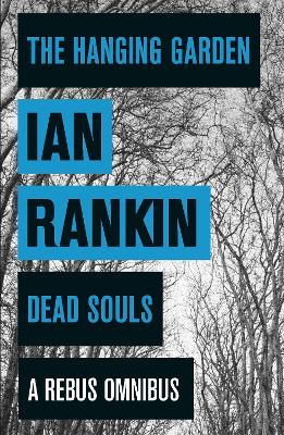 The Hanging Garden/Dead Souls by Ian Rankin