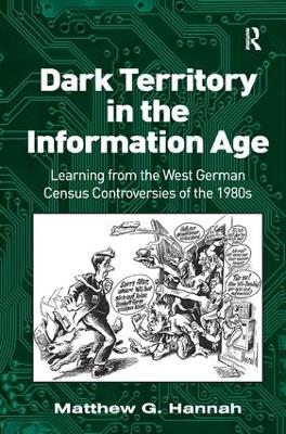 Dark Territory in the Information Age book