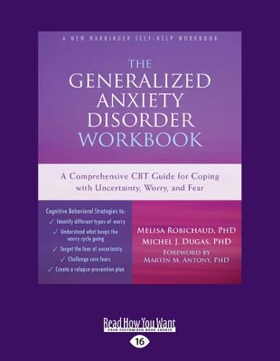 The Generalized Anxiety Disorder Workbook by Melisa Robichaud