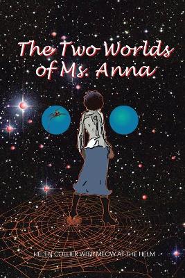 The Two Worlds of Ms. Anna book