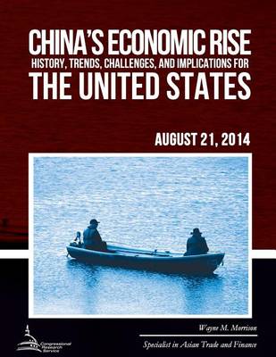 China's Economic Rise: History, Trends, Challenges, and Implications for the United States book