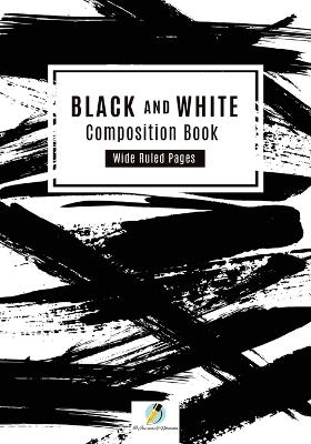 Black and White Composition Book Wide Ruled Pages book