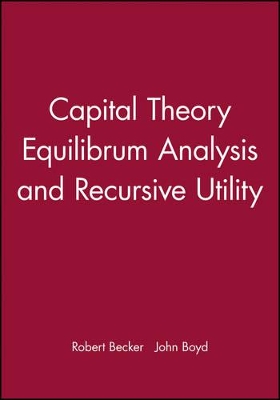 Capital Theory Equilibrum Analysis and Recursive Utility book