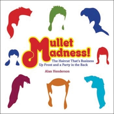 Mullet Madness! by Alan Henderson