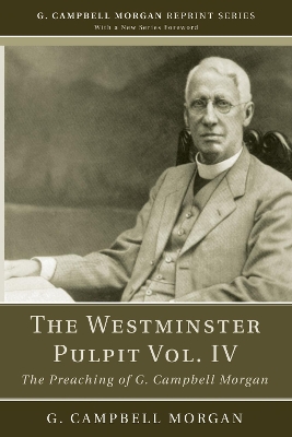 Westminster Pulpit Vol. IV book