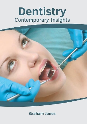 Dentistry: Contemporary Insights book