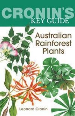 Cronin'S Key Guide to Australian Rainforest Plants book