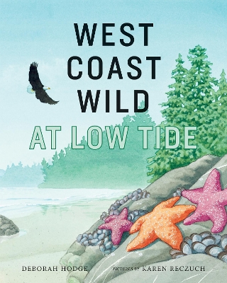 West Coast Wild at Low Tide book