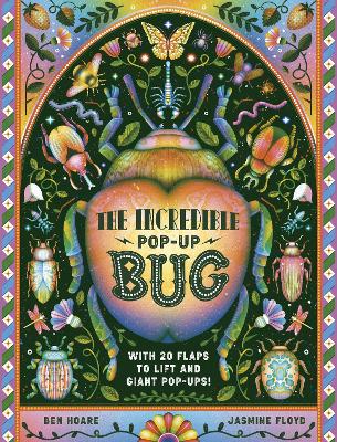 The Incredible Pop-up Bug: With 20 flaps to lift and GIANT pop-ups book