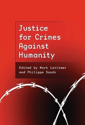 Justice for Crimes Against Humanity by Mark Lattimer