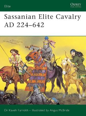 Sassanian Elite Cavalry AD 224–642 book