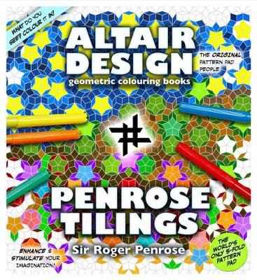Altair Design - Penrose Tilings: Geometrical Colouring Book book