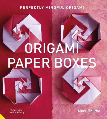 Perfectly Mindful Origami - Origami Paper Boxes book