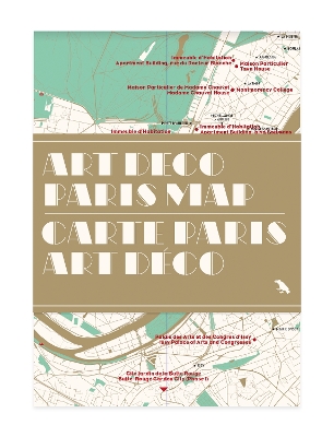 Art Deco Paris Map / Carte Paris Art Déco: Guide to Art Deco architecture in Paris book