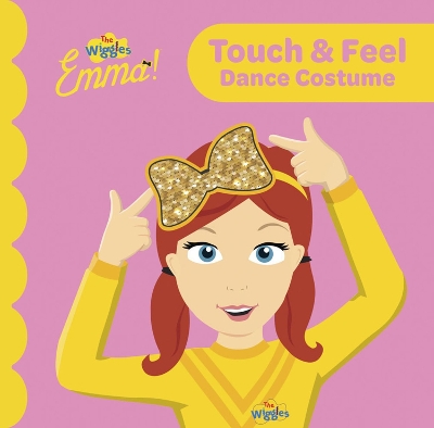 The Wiggles: Emma! Touch and Feel book