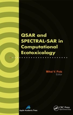 QSAR and SPECTRAL-SAR in Computational Ecotoxicology by Mihai V. Putz